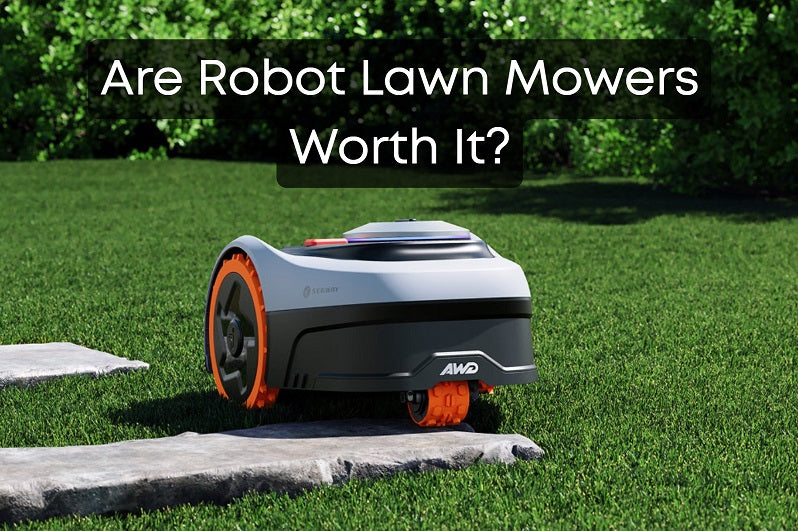 Are Robot Lawn Mowers Worth It?