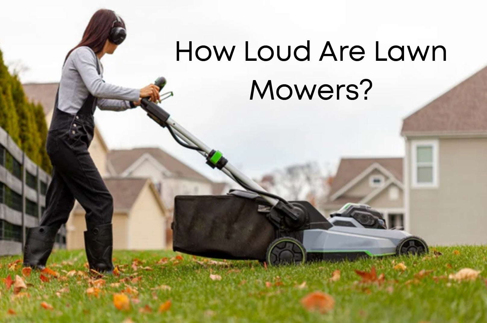 How Loud Are Lawn Mowers?